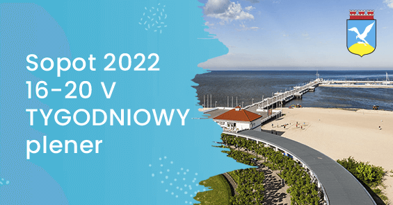 Sopot 16-20 V 2022 r. - TYGODNIOWY plener z elementami wyjazdu integracyjnego