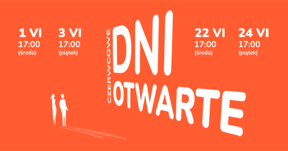 Zapraszamy na Dni Otwarte WSR i WSBMiR 1 V, 22 V (środy) o 17:00 oraz 3 VI, 24 VI (piątki) o 17:00