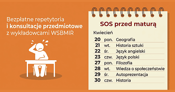 Maturalne SOS w WSBMiR! 20-30 IV 2026 r.